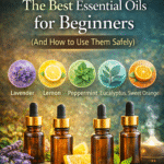 The Best Essential Oils for Beginners (And How to Use Them Safely)
